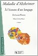 Maladie d'Alzheimer : A l'�coute d'un langage