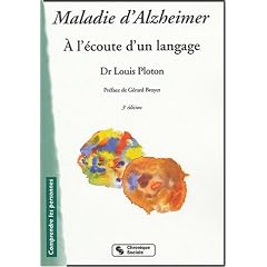 Maladie d'Alzheimer : A l'�coute d'un langage