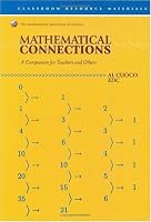 Mathematical Connections: A Companion for Teachers (Classroom Resource Material)