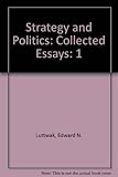 Strategy and politics : collected essays