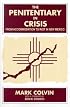 The Penitentiary in Crisis: From Accommodation to Riot in New Mexico (S U N Y Series in Deviance and Social Control)