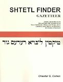 Shtetl Finder Gazetteer: Jewish Communities in the 19th and Early 20th Centuries in the Pale of Settlement of Russia and Poland, and in Lithuania, Latvia, ... and Bukovina, with Names of Residents
