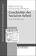 Geschichte der Sozialen Arbeit: Eine Einf�hrung (Grundlagentexte Sozialp�dagogik/Sozialarbeit)