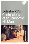 Confessions of an Economic Hit Man