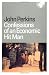 Confessions of an Economic Hit Man