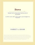 Dawn (Websters English Thesaurus Edition)