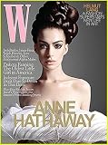 W Magazine, October 2008; Anne Hathaway (Forget her tabloid demons, Chic is the best revenge, Helmut Lang)