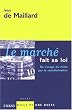 Le march� fait sa loi