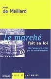 Le march� fait sa loi