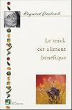Le miel, cet aliment b�n�fique