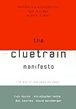 The Cluetrain Manifesto: The End of Business as Usual