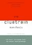 The Cluetrain Manifesto: The End of Business As Usual