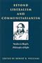 Beyond Liberalism and Communitarianism: Studies in Hegel's Philosophy of Right