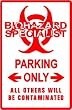 BIOHAZARD SPECIALIST PARKING sign * street