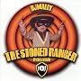 The Stoned Ranger Rides Again