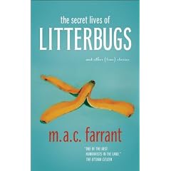 The Secret Lives of Litterbugs: and Other (True) Stories