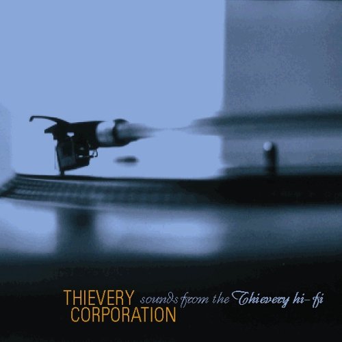 Thievery Corporation - Sounds From The Thievery - Zortam Music
