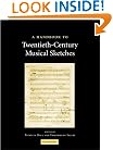 A Handbook to Twentieth-Century Musical Sketches