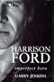 Harrison Ford — Imperfect Hero