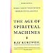 The Age of Spiritual Machines