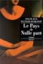 Pays de nulle part (Le)
