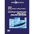 American Martial Arts After 9 11: Airline Defense by 