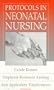 Protocols in Neonatal Nursing, 2e