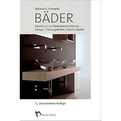 B�der. Handbuch zur Badezimmerplanung. Beispiele - Planungshilfen - Sanit�robjekte