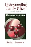 Understanding Family Policy: Theories and Applications