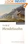 The Life of Mendelssohn (Musical Lives)