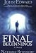 Final Beginnings