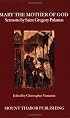 Mary the Mother of God: Sermons by Saint Gregory Palamas