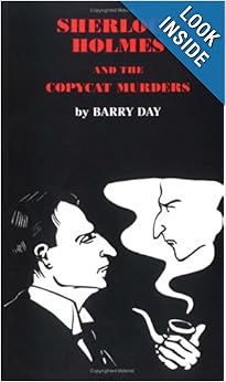 Sherlock Holmes and the Copycat Murders  - Barry Day