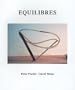 Peter Fischli & David Weiss: Equilibres