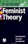 A Glossary of Feminist Theory