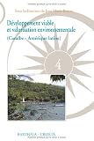 Développement viable et valorisation environnementale : Enjeux, menaces et perspectives