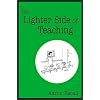 The Lighter Side of Teaching