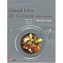 Grand Livre de cuisine d'Alain Ducasse : M�diterran�e