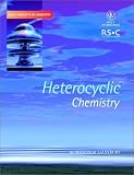 Heterocyclic Chemistry (Basic Concepts In Chemistry)