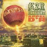 Revue K2r Riddim  / Appel D'R