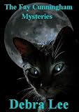 The Fay Cunningham Mysteries (A Dangerous Woman, Deadly Arrows)