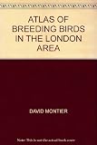 Atlas of breeding birds of the London area