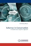 Schemas in Conversation: A Situated Social Cognition Approach