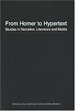 From Homer to Hypertext: Studies in Narrative, Literature and Media (University of Southern Denmark Studies in Literature)