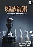 Mid and late career issues : an integrative perspective