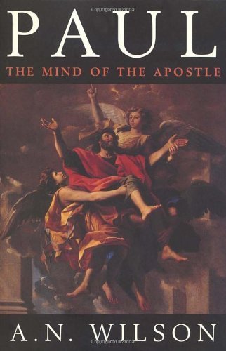 Paul: The Mind of the Apostle by Wilson, A.N. (1998) Paperback