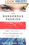 The Dangerous Passion: Why Jealousy Is as Necessary as Love and Sex