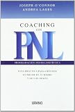Coaching con PNL: guia practica para obtener lo mejor de ti mismo y de los demas (Spanish Edition)