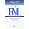 Coaching con PNL: guia practica para obtener lo mejor de ti mismo y de los demas (Spanish Edition)