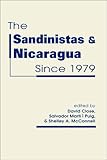 The Sandinistas and Nicaragua since 1979
